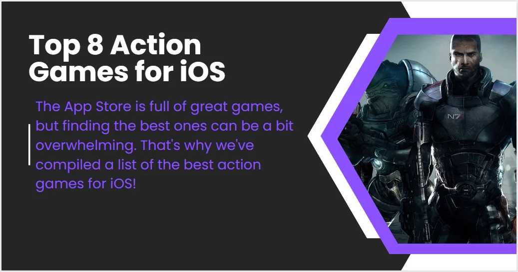 TOP 8 ACTION GAMES FOR IOS