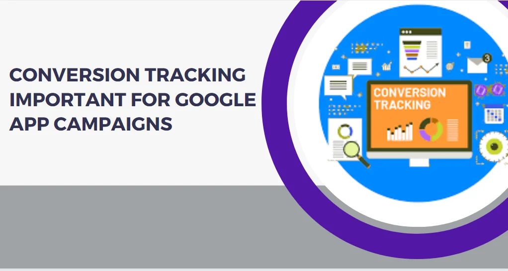 Conversion Tracking  for Google App Campaigns?