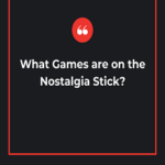 What Games are on the Nostalgia Stick